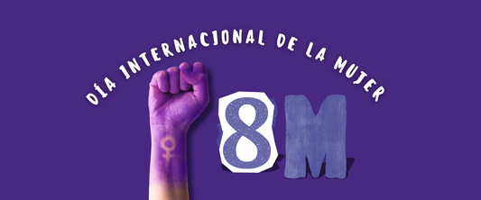 8 de marzo: Reconocer la lucha para seguir avanzando.
